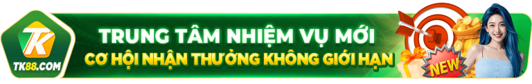 Nhiệm vụ mới TK88