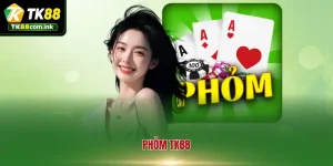 Phỏm TK88 - Sảnh Bài Tá Lả Trực Tuyến Ăn Tiền Thật Đỉnh Cao