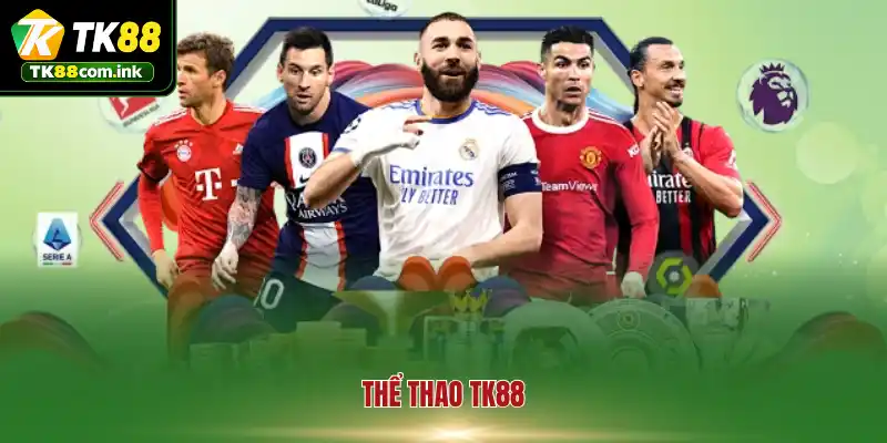 Cơn sốt cá độ cuồng nhiệt mang thương hiệu thể thao TK88
